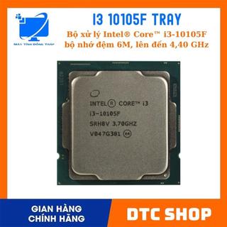 Cpu i3 10105f tray chưa fan | bộ xử lý intel® core™ i3-10105f bộ nhớ đệm 6m, lên đến 4,40 ghz