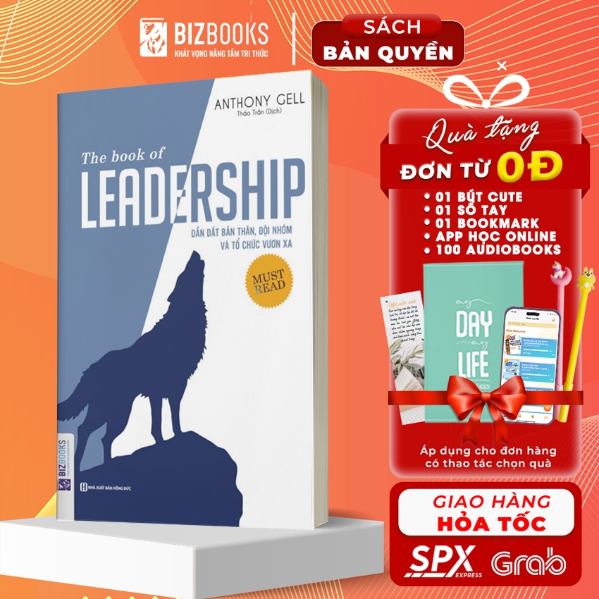 The Book Of Leadership - Dẫn Dắt Bản Thân Đội Nhóm Và Tổ Chức Vươn Xa - Sách Hay Về Kỹ Năng Dẫn Dắt Lãnh Đạo nhóm