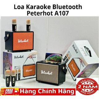 Loa Karaoke Bluetooth Peterhot A107 Có 2 Mic Không Dây Hát Song Ca, Loa Hát Nghe Nhạc Nội Địa Trung BH 12 tháng