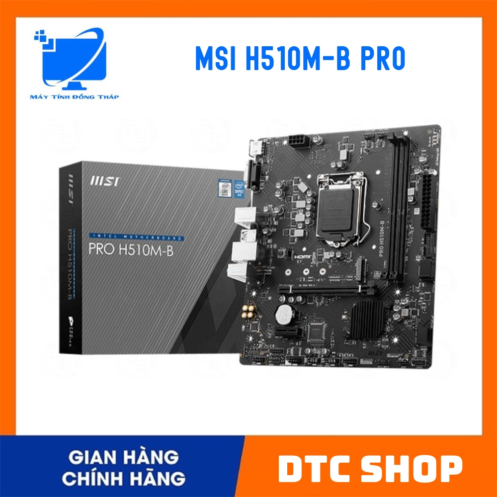 MAINBOARD  MSI Pro H510M B | Mainboard Msi H510M-B Pro Chính hãng