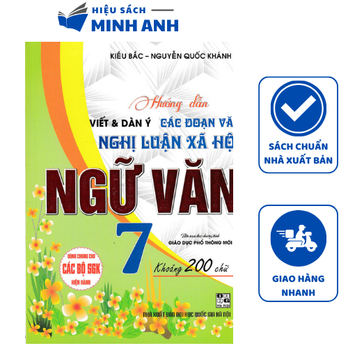 Sách - Hướng dẫn viết & dàn ý các đoạn văn Nghị luận xã hội Ngữ Văn 7