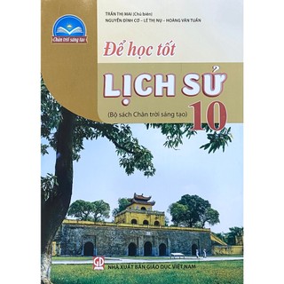 Sách - để học tốt lịch sử 10 - chân trời sáng tạo