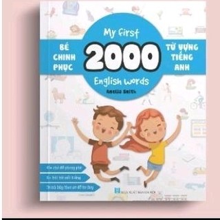 Bé chinh phục 2000 từ vựng tiếng anh - my first 2000 english words