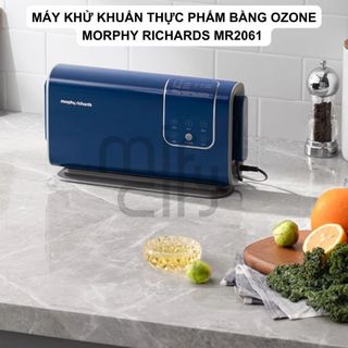  Máy khử khuẩn thực phẩm Morphy Richards MR2061 sử dụng công nghệ sục ozone 