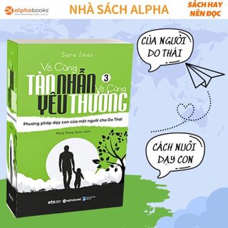 Sách - Vô cùng tàn nhẫn vô cùng yêu thương tập 3
