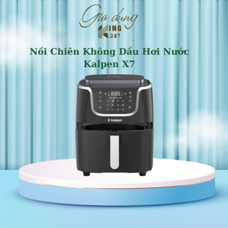 Nồi chiên không dầu, nồi chiên hơi nước Kalpen X7 thế hệ mới, dung tích 7L - Chiên,nướng kết hợp hấp