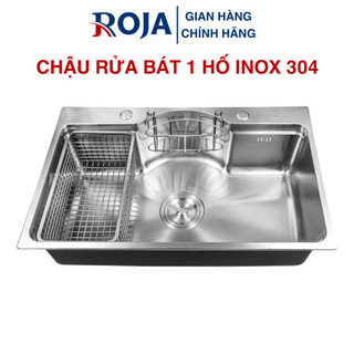 Chậu rửa bát 1 hố to đa năng bồn rửa chén 1 hộc inox sus304 cao cấp roja