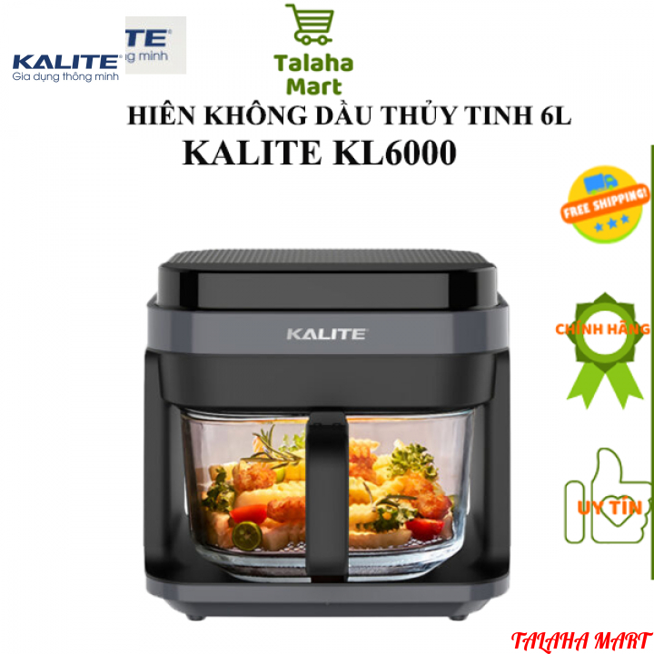 Nồi chiên không dầu KALITE KL6000 - giỏ chiên thủy tinh - dung tích 6L cảm ứng 8 chế độ - BH 24T chí