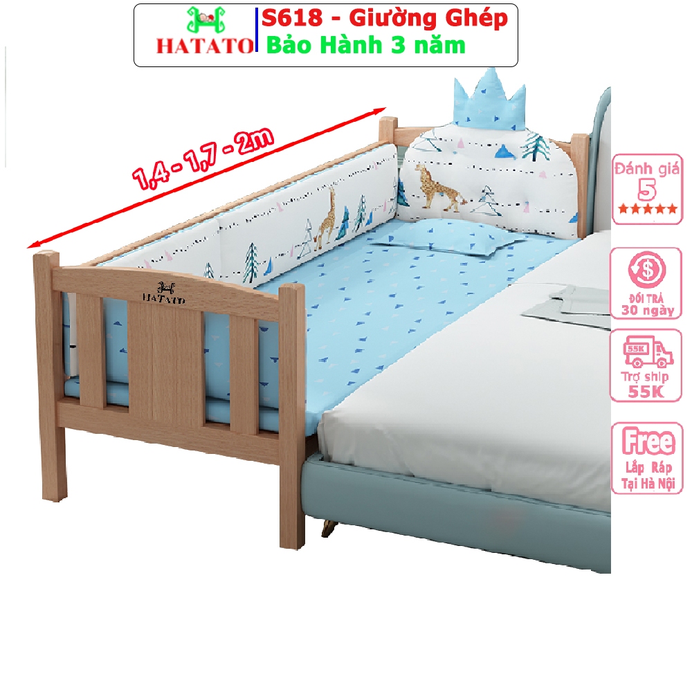 Giường cho bé S618 Hatato BH-3năm giường cho bé sơ sinh dùng đến 15 tuổi gỗ sồi và ghép giường bố mẹ
