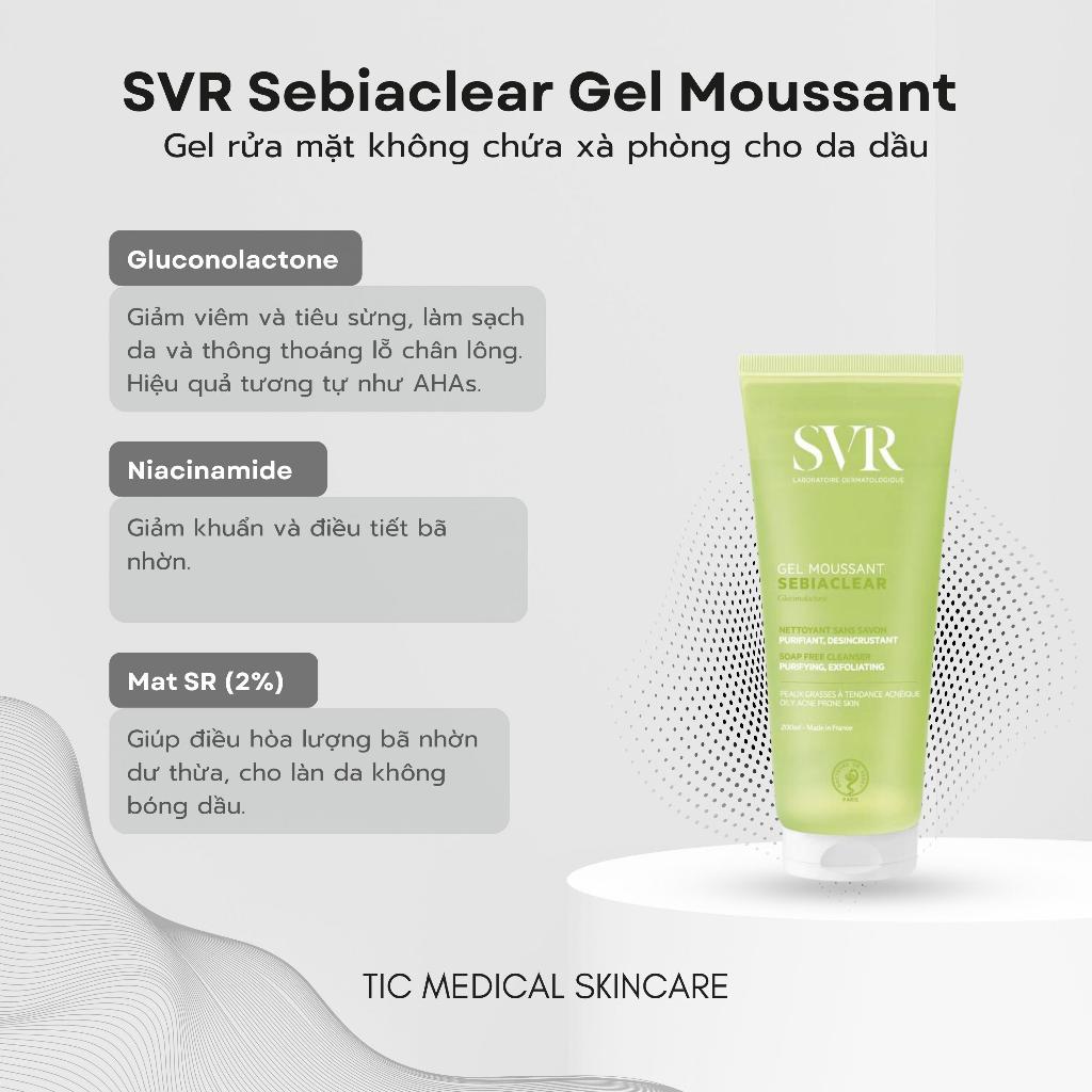 GEL Rửa Mặt SVR Cho Da Dầu Mụn, Nhạy Cảm SVR  Sebiaclear Gel Moussant 200ML - Tic Medical Skincare