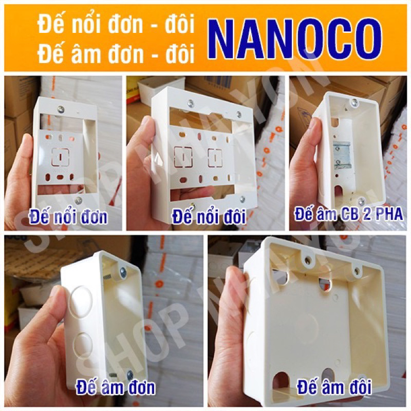Nanoco - Đế gắn nổi, gắn âm Nanoco, đế đơn, đế đôi