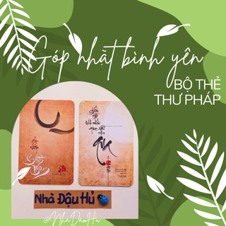Bộ bài thư pháp góp nhặt bình yên | bộ 64 thẻ | 5.7cm x 8.9cm | lá duyên