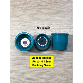 Loa súng xịt (đồng tiền sứ) lỗ 1.2mm và 1.5mm