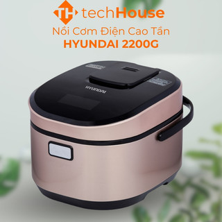 Nồi cơm điện cao tần HYUNDAI 2200G dung tích 1,5L - Cảm biến thông minh, chống dính cao cấp, khả năng giữ ấm đến 48h