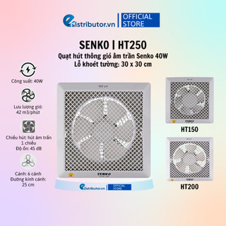 Quạt hút trần Senko HT250/HT200/HT150 - Hàng Chính Hãng