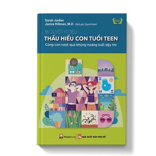 Sách - Bí quyết kì diệu thấu hiểu con tuổi teen - Cùng con vượt qua khủng hoảng tuổi dậy thì