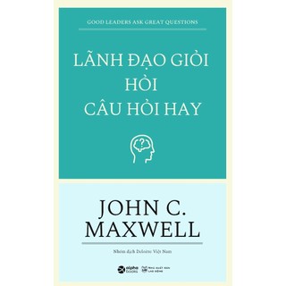 Sách - lãnh đạo giỏi hỏi câu hỏi hay - al