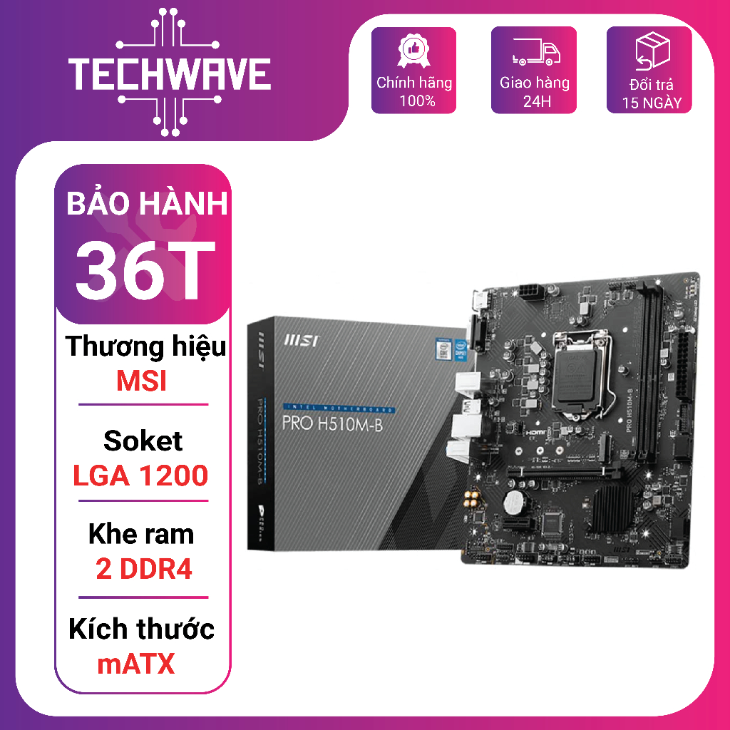 MAIN MSI H510M-B PRO NEW CHÍNH HÃNG BH 36 THÁNG