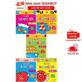 Sách - Mẹ hỏi bé trả lời - Hỏi đáp rèn trí thông minh - Dành cho bé độ tuổi từ 1 đến 6