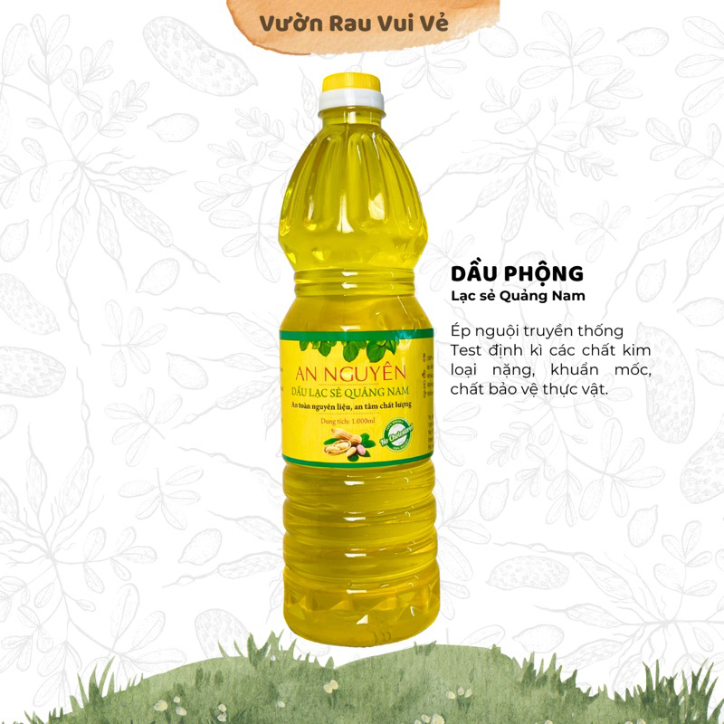 Dầu Phộng - Lạc Sẻ nguyên chất, test 74 chỉ tiêu an toàn | An Nguyên