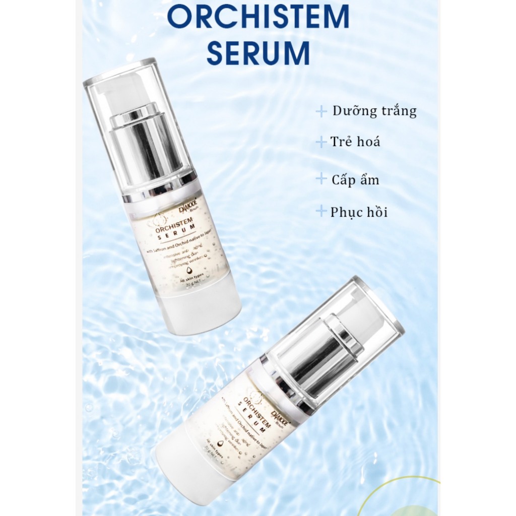 Tinh chất tế bào gốc mờ nám, trắng da, chống thâm sạm Orchistem Serum 20g