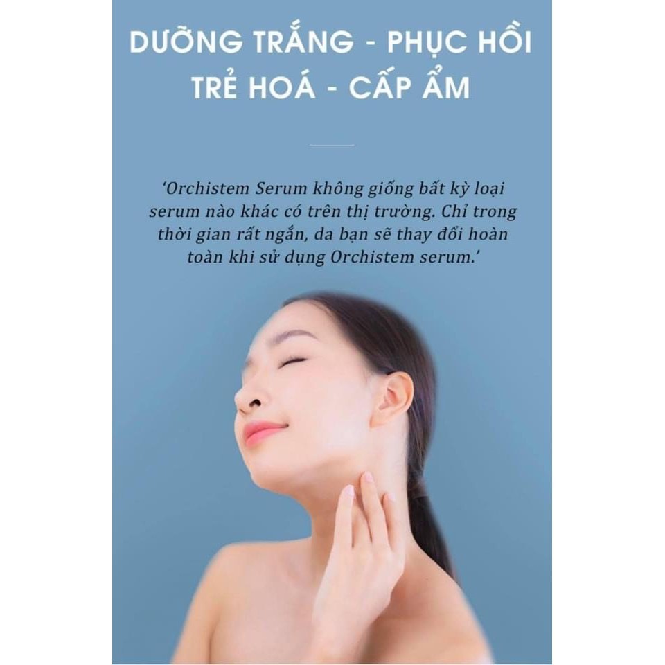 Tinh chất tế bào gốc mờ nám, trắng da, chống thâm sạm Orchistem Serum 20g