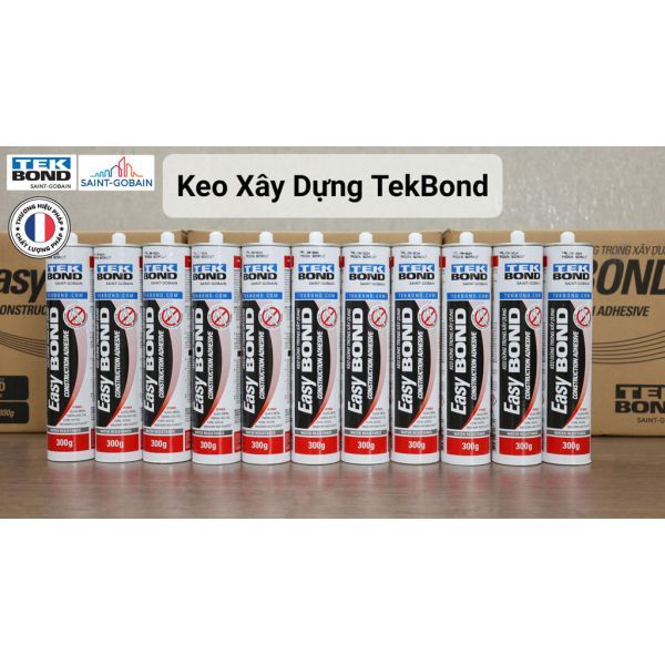 Keo Xây Dựng Tekbond Easy Bond Chuyên Dán Các Vật Liệu Xây Dựng