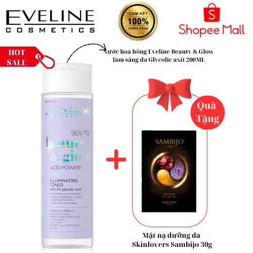 [Tặng mặt nạ sambijo] Nước hoa hồng Eveline Beauty & Glow làm sáng da Glycolic axit 200ML