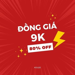 Thanh lý xả kho giá sốc đồng giá chỉ từ 9k