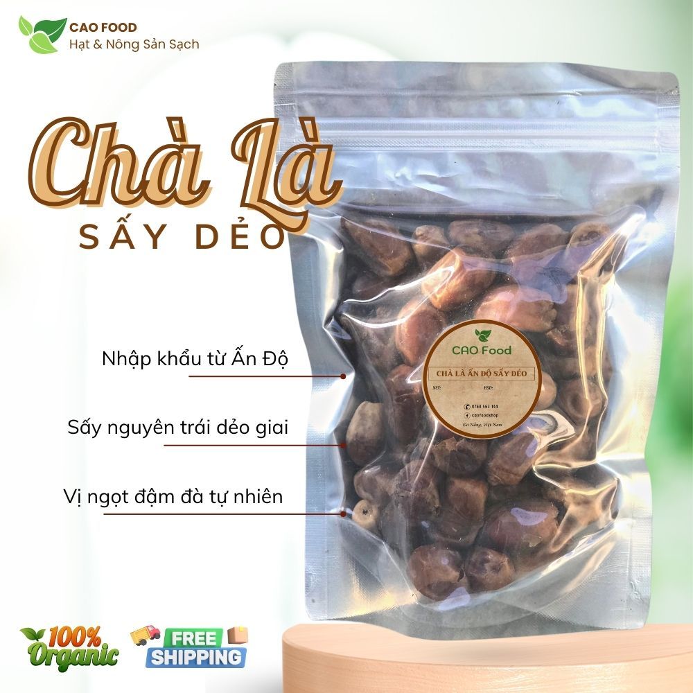 Chà là sấy dẻo nguyên trái CAO Food nhập khẩu từ Ấn Độ - cam kết 100% tự nhiên, không đường