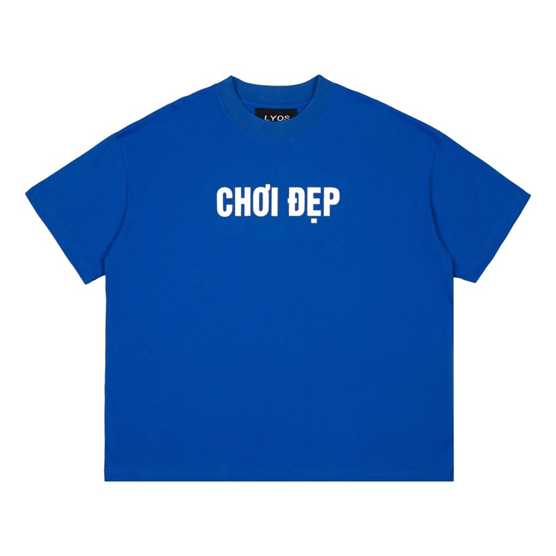 ÁO" CHƠI ĐẸP " FORM BOXY FIT- 100% COTTON 260GSM Cotton