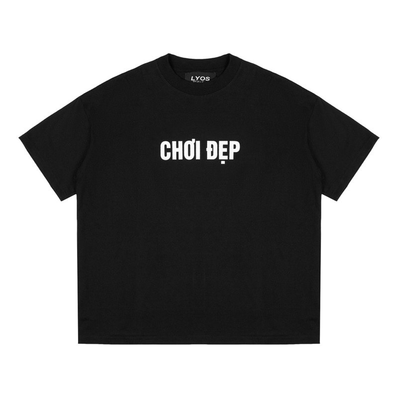 ÁO" CHƠI ĐẸP " FORM BOXY FIT- 100% COTTON 260GSM Cotton
