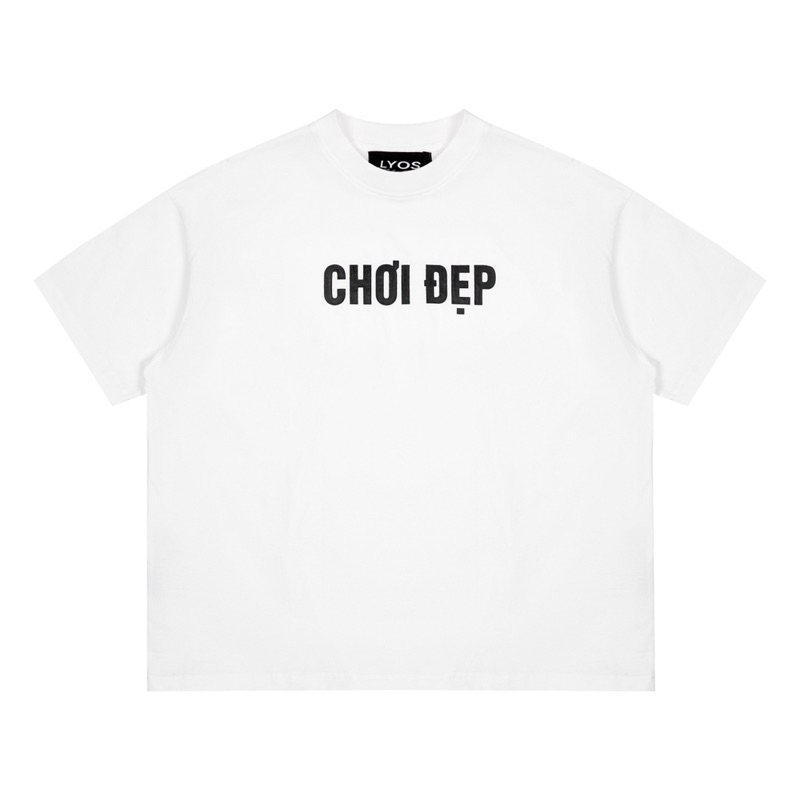 ÁO" CHƠI ĐẸP " FORM BOXY FIT- 100% COTTON 260GSM Cotton