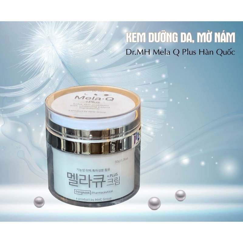 Kem Nám Dr.MH Mela Q Plus Cream Hàn Quốc, Giảm Nám Tàn Nhang, Dưỡng Trắng Da Và Chống Lão Hóa - 50ml