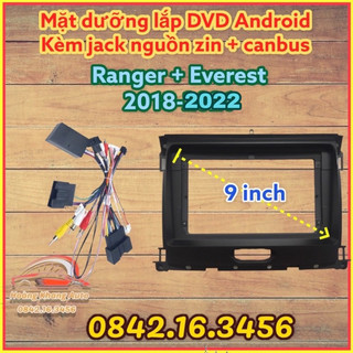 Mặt dưỡng ranger + everest 2018 - 2022, 9 inch kèm canbus jack nguồn zin