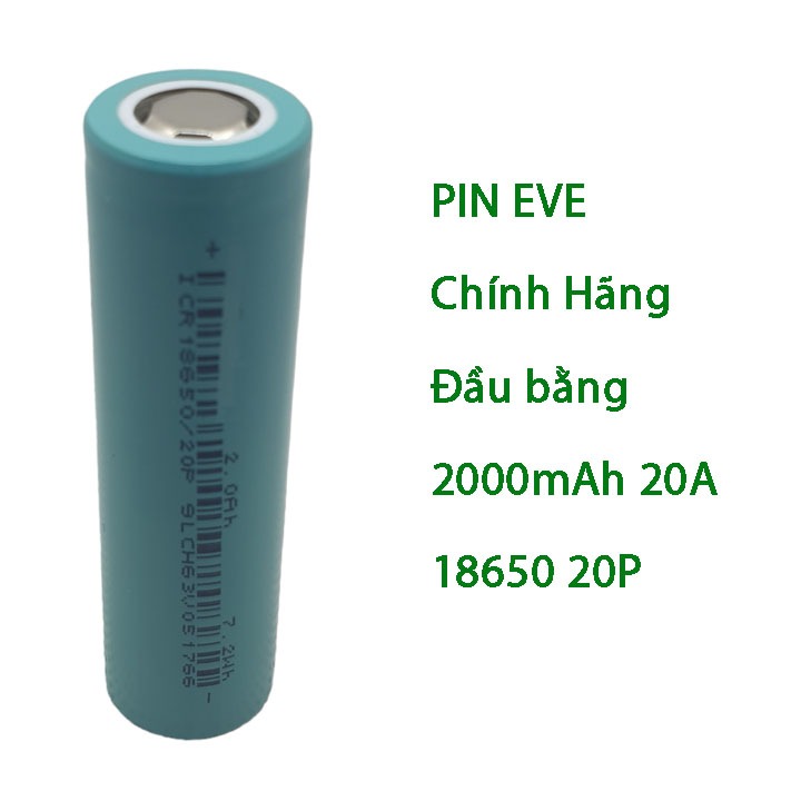 PIN chính hãng EVE xả cao 18650 20P 2000mah dòng xả liên tục 20A đầu bằng mới 100% - Prism official