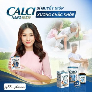 CALCI NANO GOLD - BÍ QUYẾT GIÚP XƯƠNG CHẮC KHỎE.