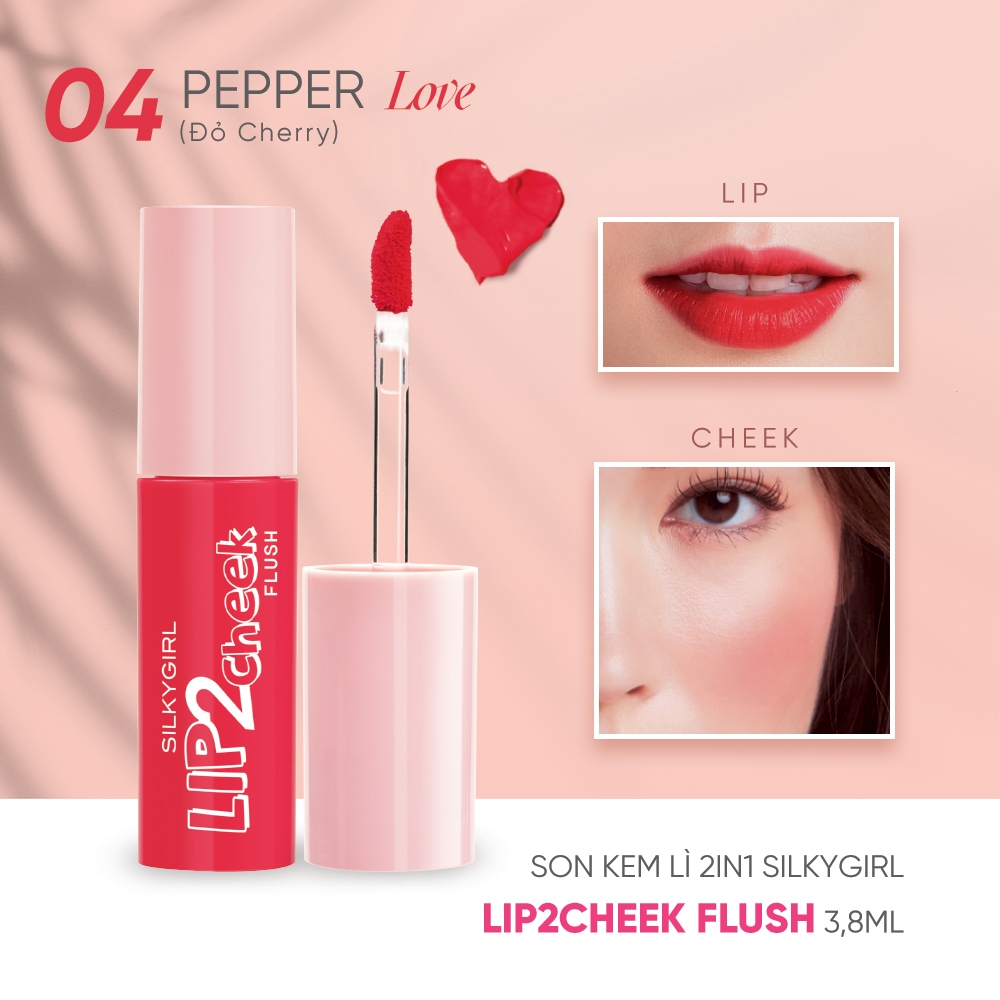 Son Kem Lì 2in1 Silkygirl Lip 2 Cheek Flush 3,8ML