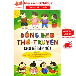 Sách - Đồng dao thơ truyện cho bé tập nói từ 0 đến 6 tuổi (Đại Mai)