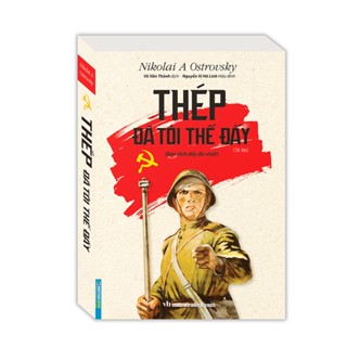 Sách - Thép đã tôi thế đấy (bản dịch đầu đủ nhất) - bìa mềm