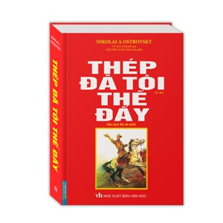  Sách - Thép đã tôi thế đấy  bản dịch đây đủ nhất  - bìa cứng 