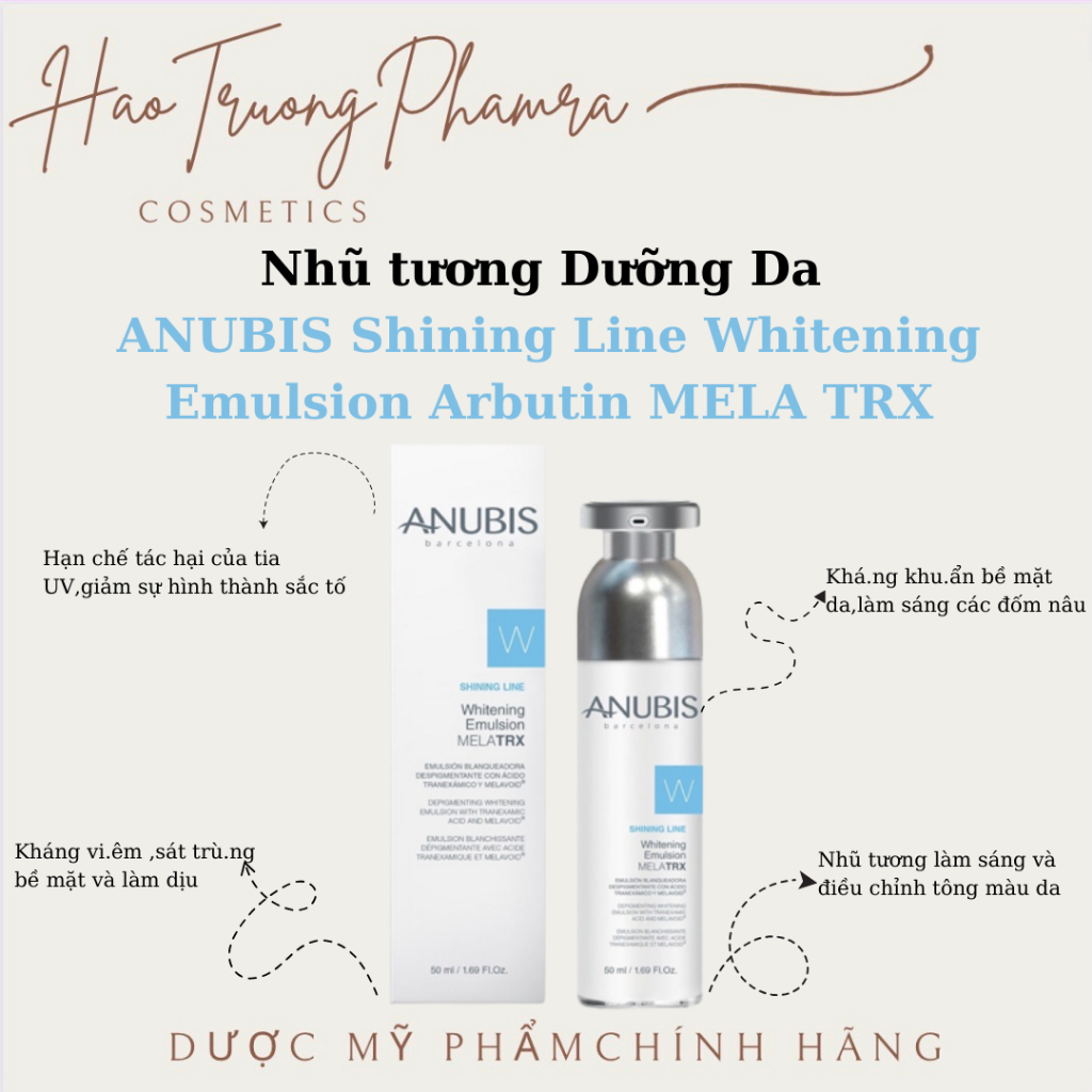 Nhũ tương Anubis sáng da mờ nám Mela TRX 50 ml - Anubis Whitening Emulsion MELA TRX