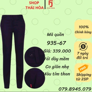 Quần tây Thái Hòa có 6 màu vải đứng form, giãn nhẹ 935