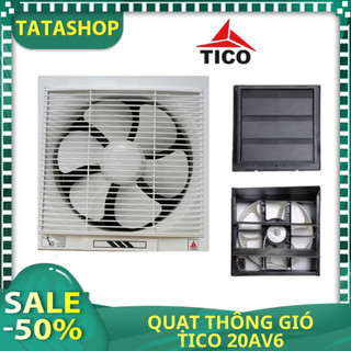 Quạt thông gió Tico 20AV6, quạt hút 2 chiều, hút mùi nhanh chóng, hoạt động êm ái, không gây tiếng ồn, quạt siêu bền