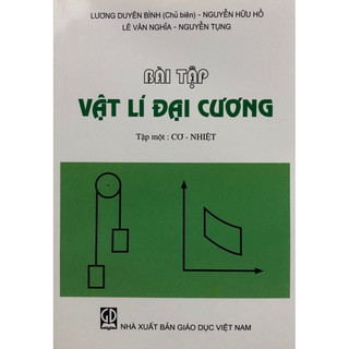 Sách - Bài tập Vật lí đại cương Tập một: Cơ - Nhiệt