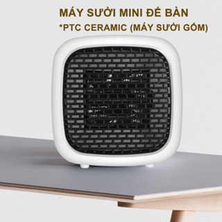 Máy sưởi gốm mini để bàn công nghệ PTC Ceramic 800W nóng nhanh, tiết kiệm điện