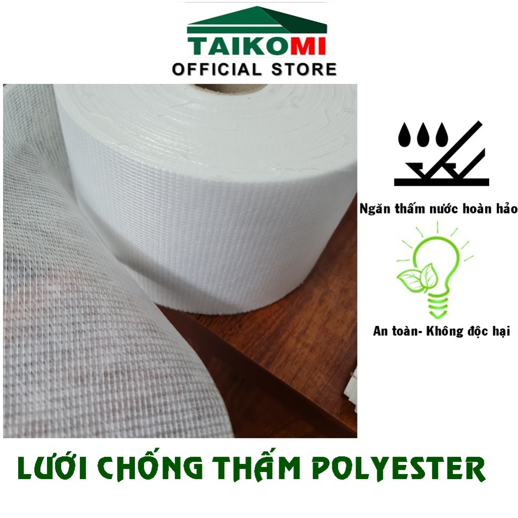 [ BAO RẺ NHẤT] TAIKOMI - Màng Polyester phủ chống thấm, vải gia cố chống thấm mái nhà, sàn nhà, khe nứt bản rộng 10cm