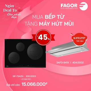 Bếp từ  3 vùng nấu FAGOR 3IF-73A2S tặng máy HÚT MÙI FAGOR 3AF3-941X