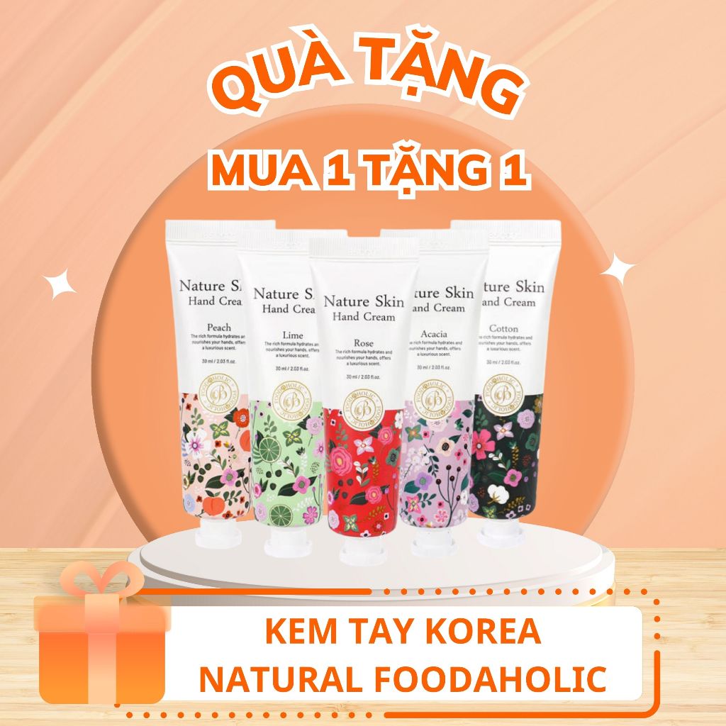 [QUÀ TẶNG] Kem dưỡng tay Foodaholic Nature Skin Hand Cream 30 ml