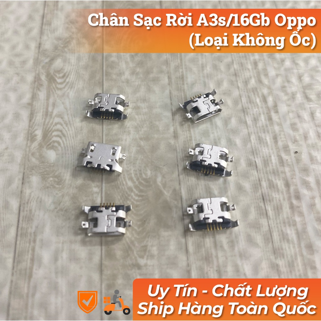 Chân Sạc Rời A3s/16Gb Oppo